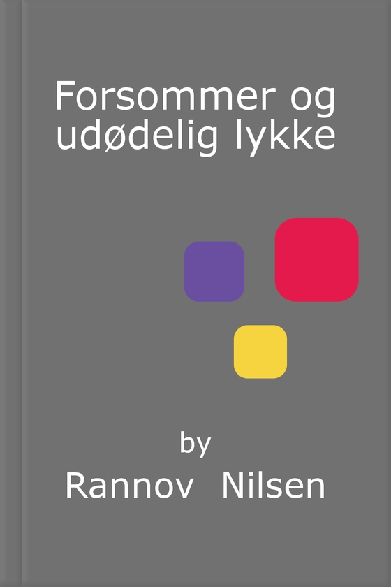 Forsommer og udødelig lykke