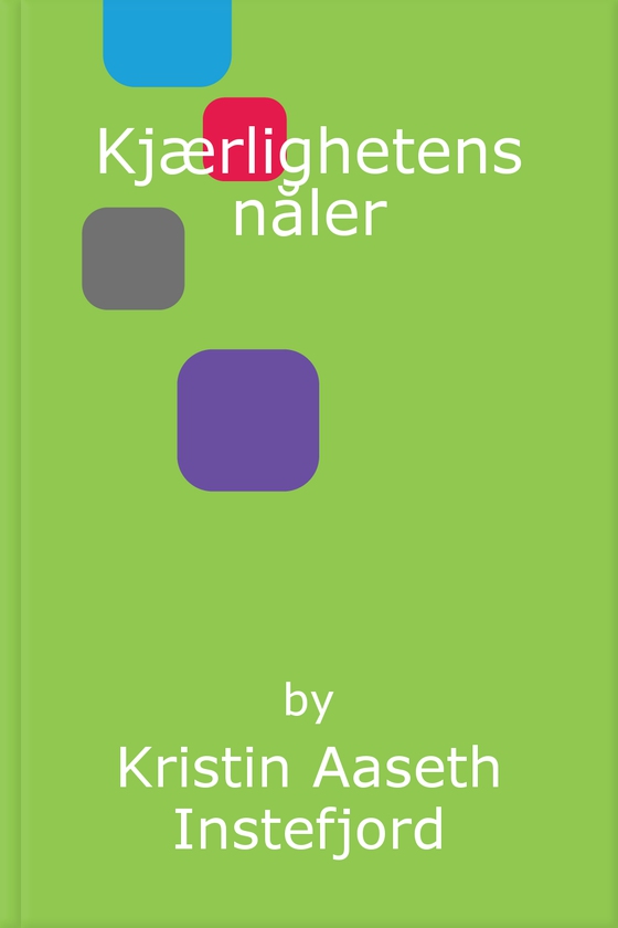 Kjærlighetens nåler - En eskortepikes historie (ebok) av Kristin Aaseth  Instefjord