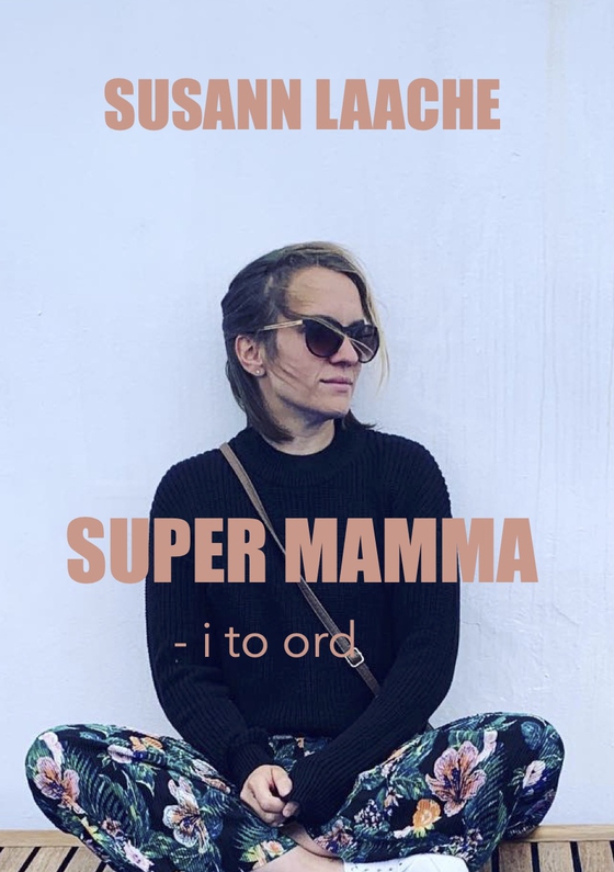 Super mamma - i to ord