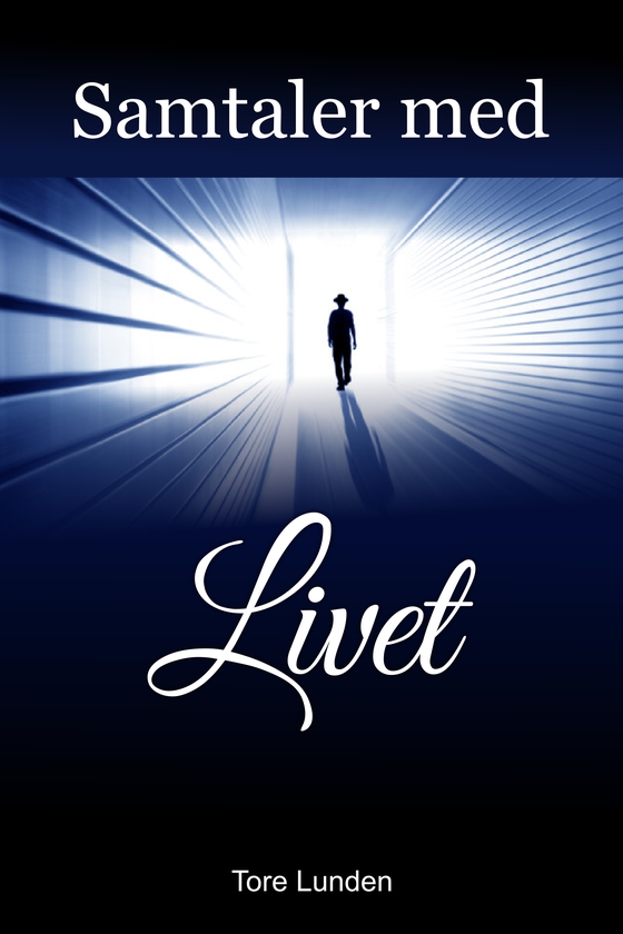Samtaler med livet (ebok) av Tore Lunden