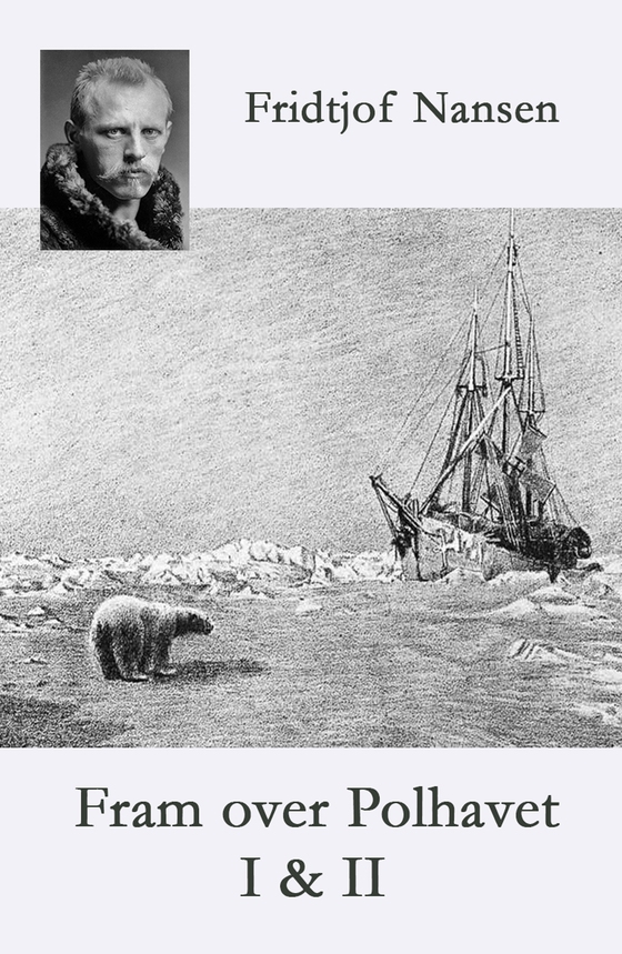 Fram over Polhavet I & II