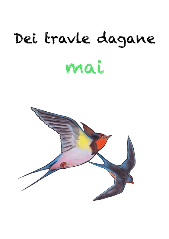 Dei travle dagane - mai