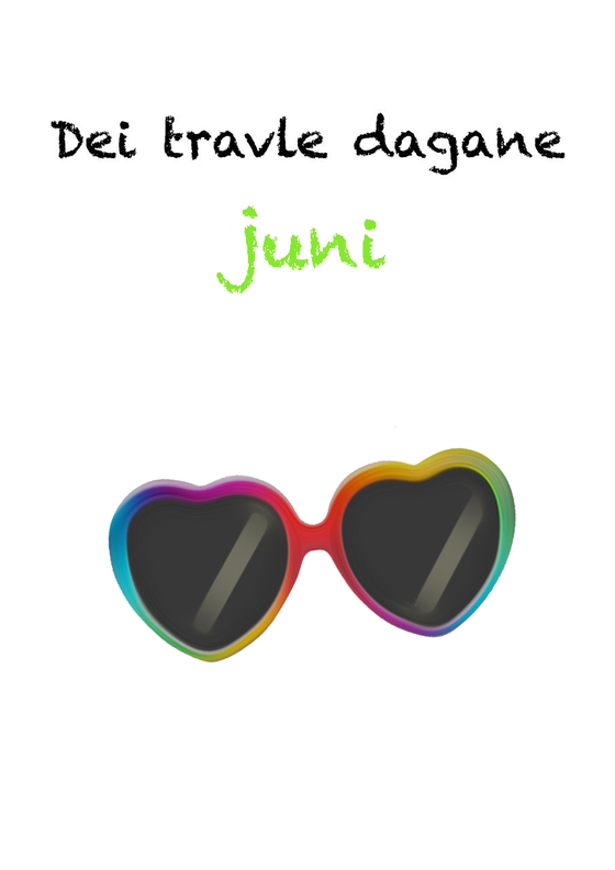 Dei travle dagane - juni