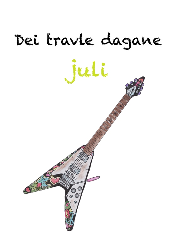 Dei travle dagane - juli