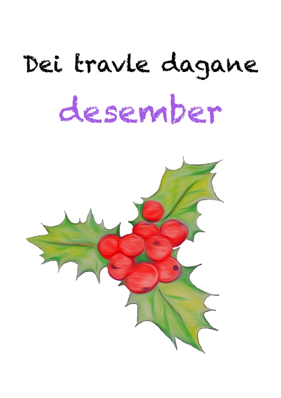 Dei travle dagane - desember