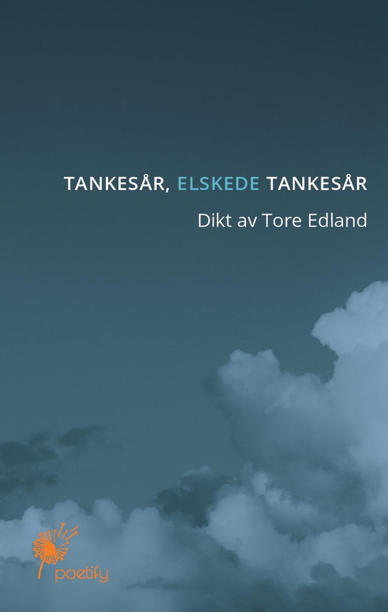 Tankesår,elskede tankesår