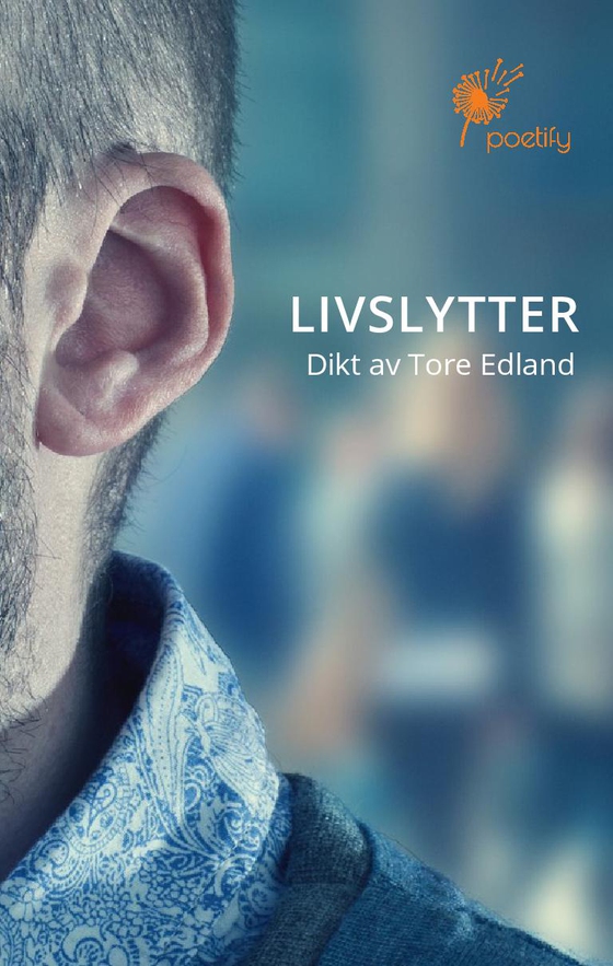 Livslytter (ebok) av Tore Edland