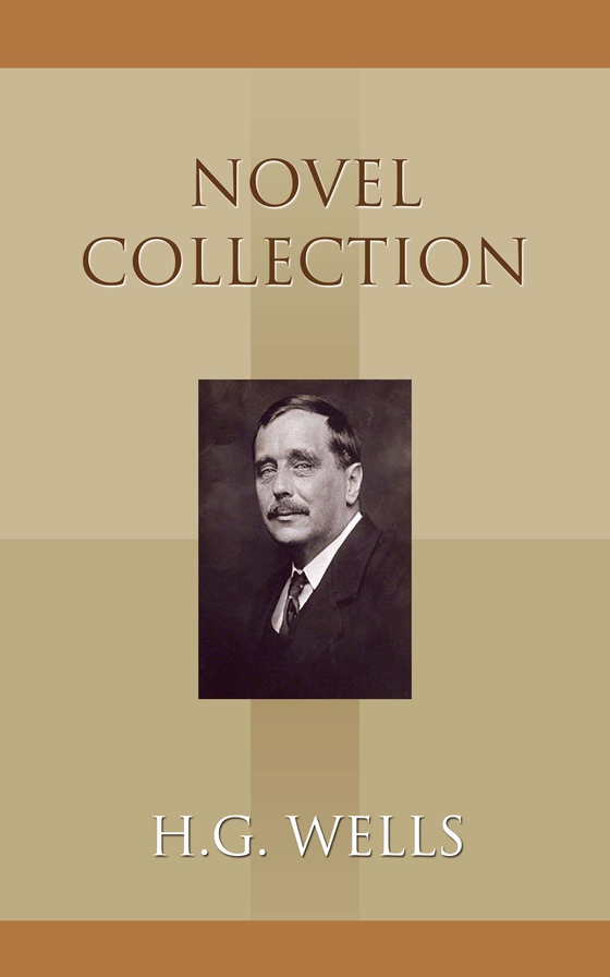H. G. Wells Novel Collection