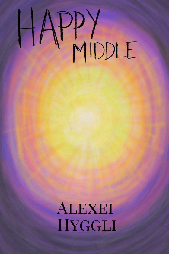 Happy Middle (ebok) av Alexei Ikini Hyggli