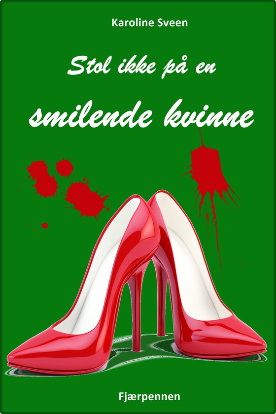 Stol ikke på en smilende kvinne