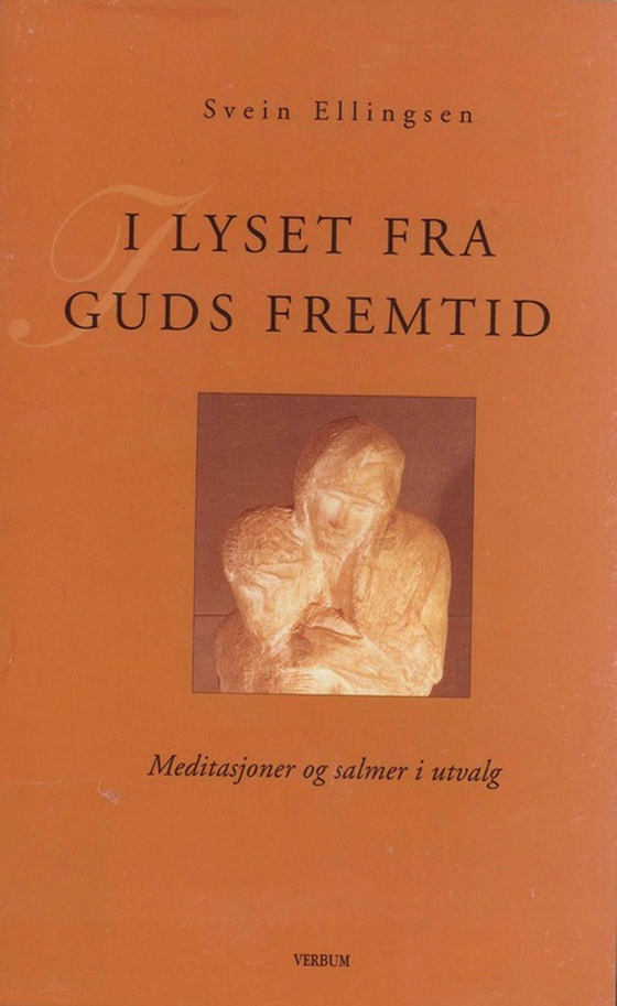 I lyset fra Guds framtid
