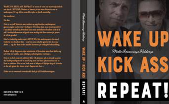 Wake up. Kick ass. Repeat. - En bok om kreft, fortalt av kreftoverlever og pårørende. (lydbok) av Mette  Rosenvinge Kolderup