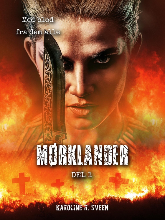 Mørklander - del 1 (ebok) av Karoline R.  Sveen