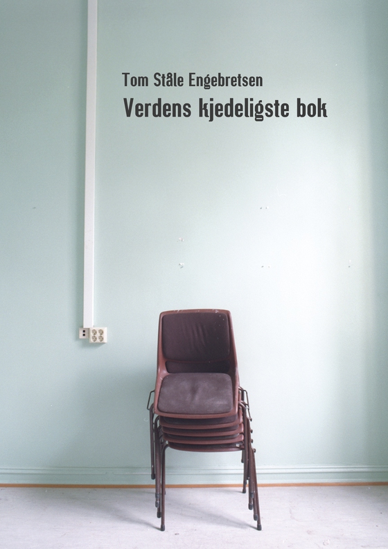 Verdens kjedeligste bok (ebok) av Tom Ståle  Engebretsen