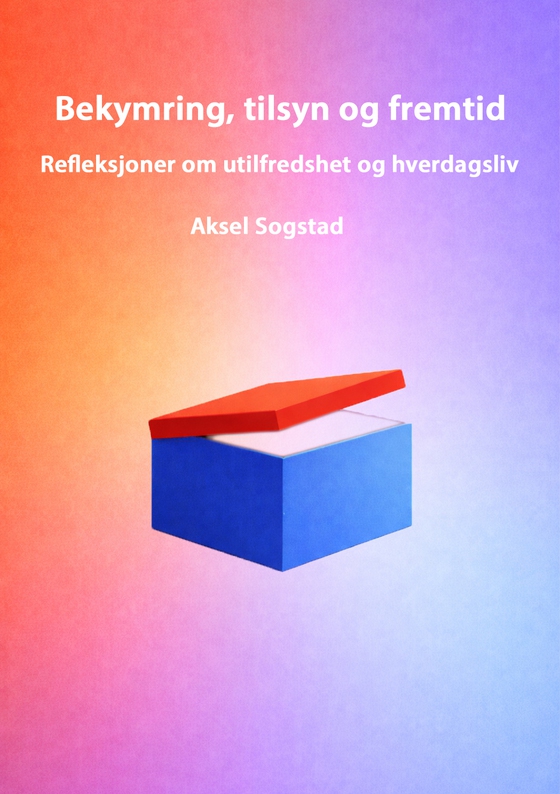 Bekymring, tilsyn og fremtid