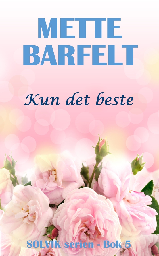 Kun det beste