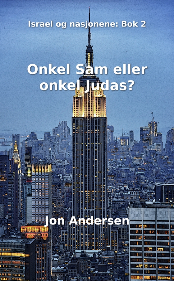 Onkel Sam eller onkel Judas?